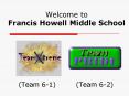 Welcome to Francis Howell Middle School PowerPoint PPT Presentation