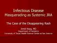Infectious Disease Masquerading as Systemic JRA PowerPoint PPT Presentation