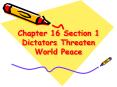 Chapter 16 Section 1 Dictators Threaten World Peace PowerPoint PPT Presentation