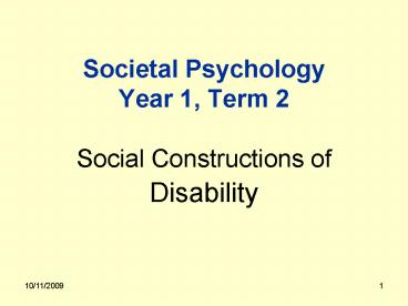 Societal Psychology Year 1, Term 2 Social Constructions of