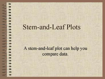 StemandLeaf Plots
