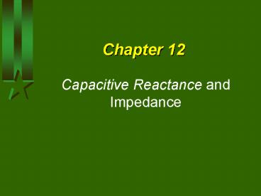 Capacitive Reactance and Impedance