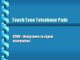 Touch Tone Telephone Pads PowerPoint PPT Presentation