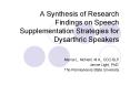 A Synthesis of Research Findings on Speech Supplementation Strategies for Dysarthric Speakers PowerPoint PPT Presentation