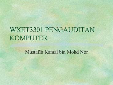 WXET3301 PENGAUDITAN KOMPUTER