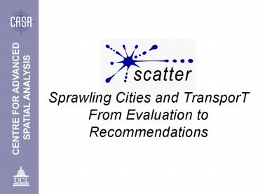 Sprawling Cities and TransporT From Evaluation to Recommendations
