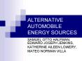 ALTERNATIVE AUTOMOBILE ENERGY SOURCES PowerPoint PPT Presentation
