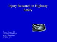 Injury Research in Highway Safety