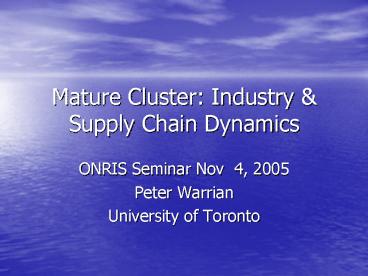 Mature Cluster: Industry