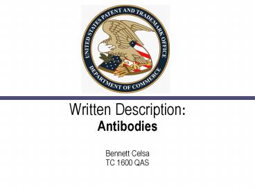 Written Description: Antibodies  Bennett Celsa TC 1600 QAS