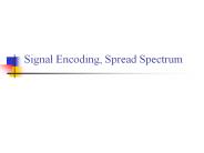 Signal Encoding, Spread Spectrum