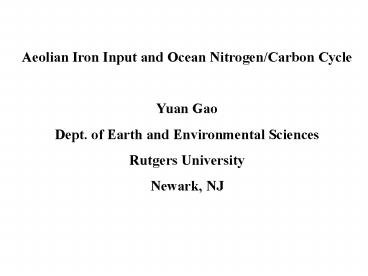 Aeolian Iron Input and Ocean NitrogenCarbon Cycle