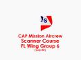 CAP Mission Aircrew Scanner Course FL Wing Group 6 (July 05) PowerPoint PPT Presentation