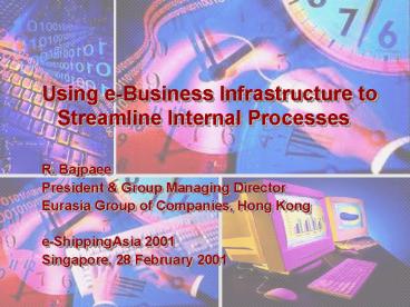 Using eBusiness Infrastructure to Streamline Internal Processes