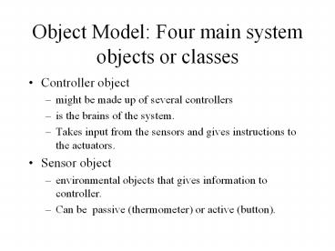 Object%20Model:%20Four%20main%20system%20objects%20or%20classes