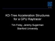 KD-Tree Acceleration Structures for a GPU Raytracer
