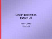 Design Realization lecture 20