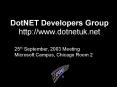 DotNET Developers Group http://www.dotnetuk.net PowerPoint PPT Presentation