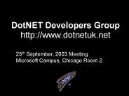 DotNET Developers Group http://www.dotnetuk.net