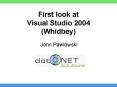 First look at Visual Studio 2004 Whidbey PowerPoint PPT Presentation