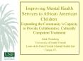 Improving Mental Health Services to African American Children: Expanding the Communitys Capacity to PowerPoint PPT Presentation
