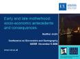 Early and late motherhood: socioeconomic antecedents and consequences PowerPoint PPT Presentation