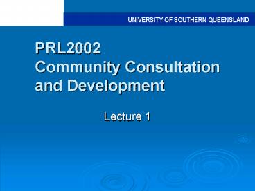 PRL2002 Community Consultation and Development