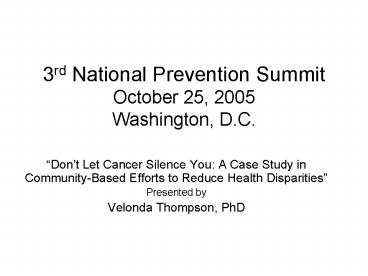 3rd National Prevention Summit October 25, 2005 Washington, D'C'