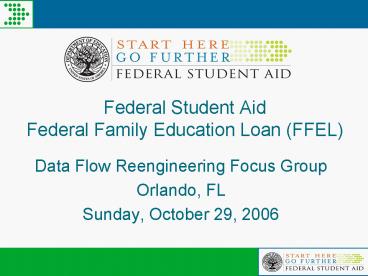 Federal Student Aid Federal Family Education Loan FFEL