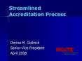 Streamlined Accreditation Process PowerPoint PPT Presentation