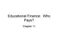 Educational Finance: Who Pays? PowerPoint PPT Presentation