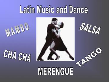 Latin Music and Dance