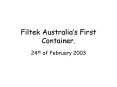 Filtek Australias First Container' PowerPoint PPT Presentation