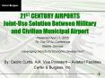 21ST CENTURY AIRPORTS JointUse Solution Between Military and Civilian Municipal Airport PowerPoint PPT Presentation