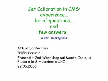 Jet Calibration in CMS: experience