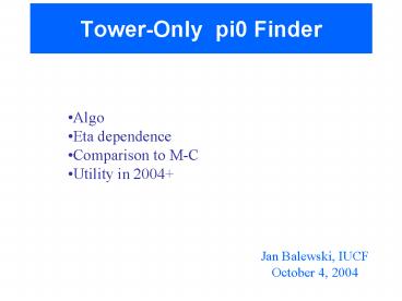 TowerOnly pi0 Finder