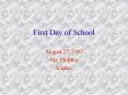 First Day of School PowerPoint PPT Presentation