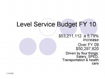 Level Service Budget FY 10