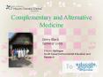 Complementary and Alternative Medicine PowerPoint PPT Presentation