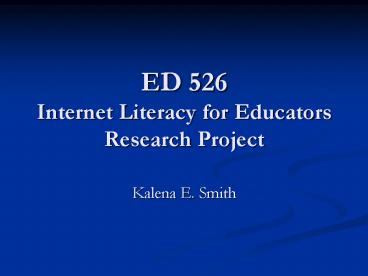 ED 526 Internet Literacy for Educators Research Project