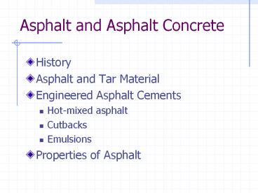 Asphalt and Asphalt Concrete