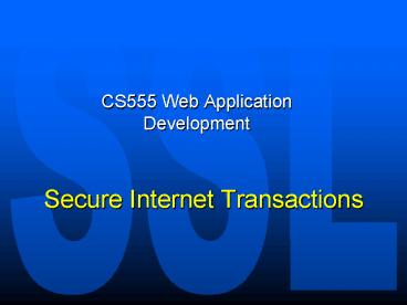 Secure Internet Transactions