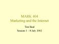 MARK 404 Marketing and the Internet PowerPoint PPT Presentation