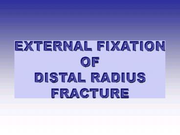 AP view radiograph of an intraarticular distal radius fracture'