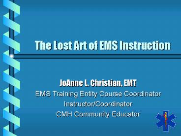 The Lost Art of EMS Instruction