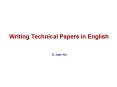 Writing Technical Papers in English PowerPoint PPT Presentation