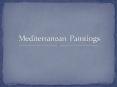 Mediterranean Paintings PowerPoint PPT Presentation