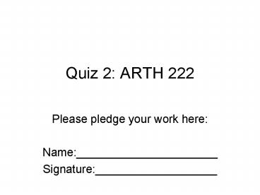 Quiz 2: ARTH 222