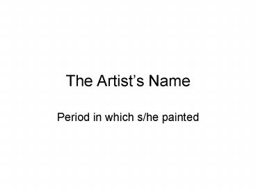 The Artists Name