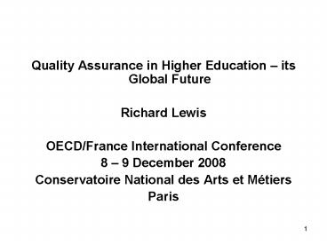 Quality Assurance in Higher Education its Global Future